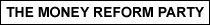Black on White Text Money Reform Party Logo